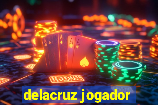 delacruz jogador